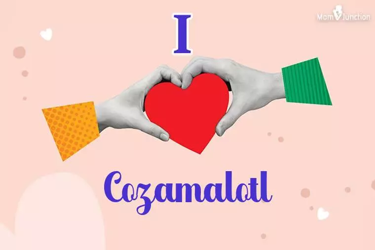 I Love Cozamalotl Wallpaper