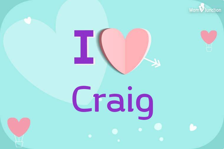 I Love Craig Wallpaper