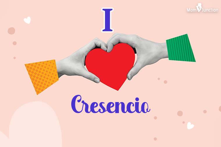 I Love Cresencio Wallpaper