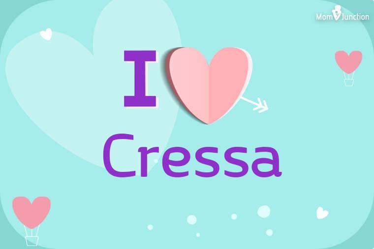 I Love Cressa Wallpaper