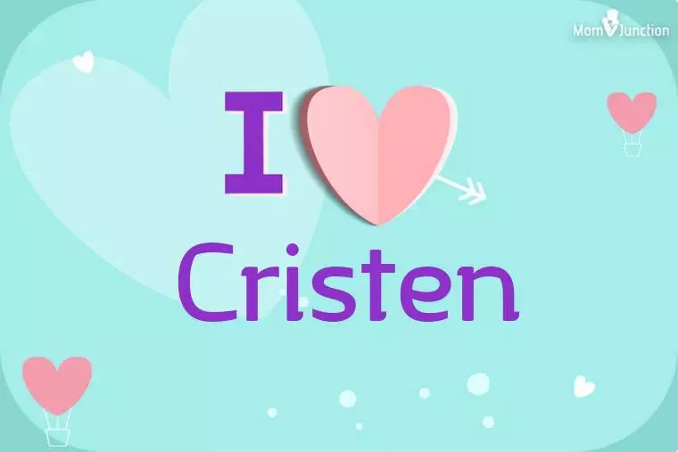 I Love Cristen Wallpaper