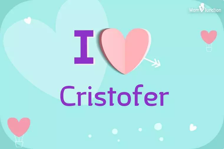 I Love Cristofer Wallpaper