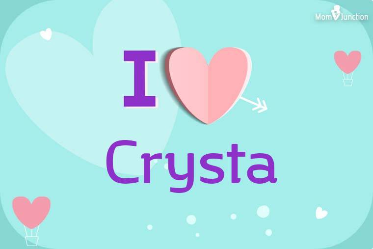 I Love Crysta Wallpaper