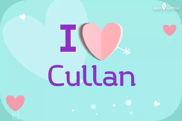 I Love Cullan Wallpaper