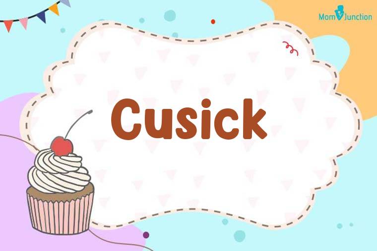Cusick Birthday Wallpaper