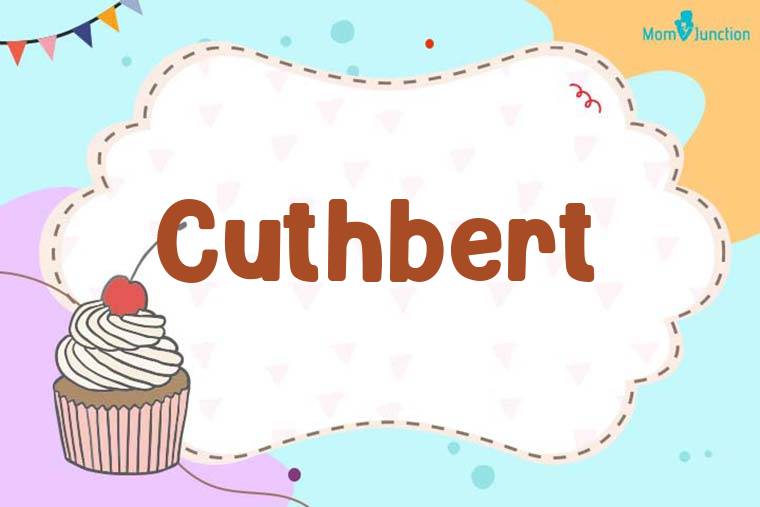 Cuthbert Birthday Wallpaper