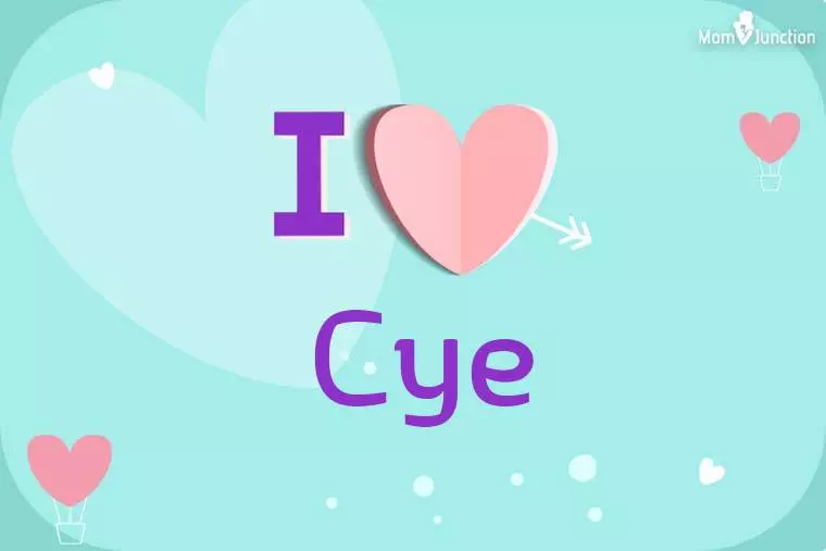 I Love Cye Wallpaper