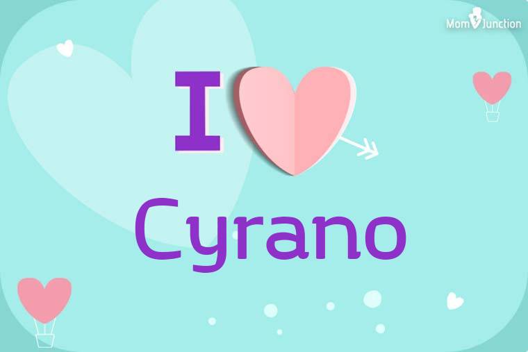 I Love Cyrano Wallpaper