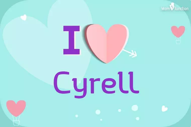 I Love Cyrell Wallpaper