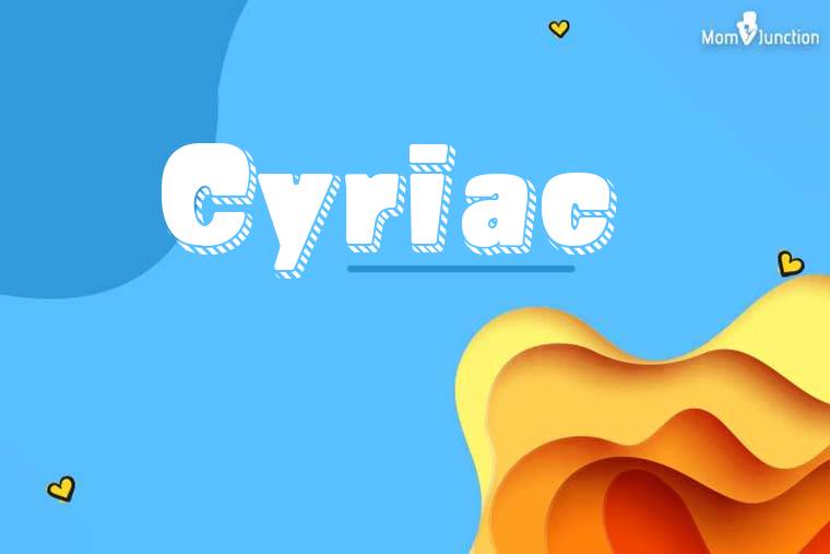 Cyriac 3D Wallpaper