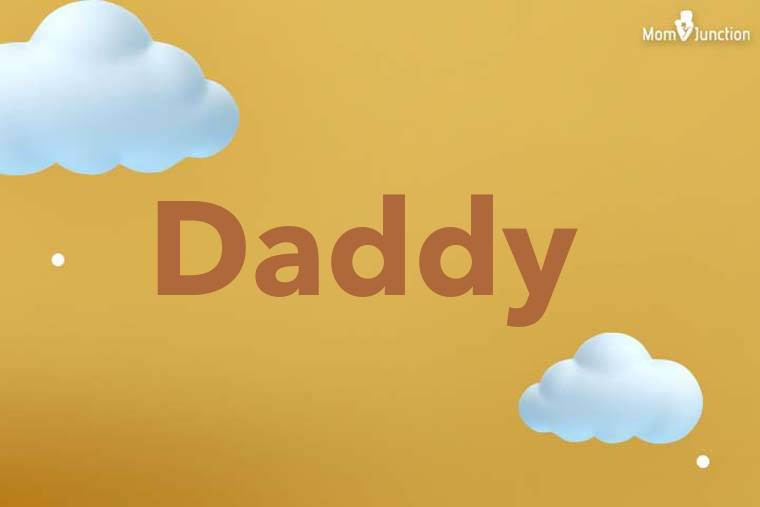Daddy 3D Wallpaper