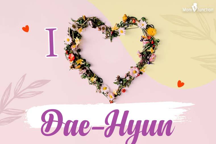 I Love Dae-hyun Wallpaper
