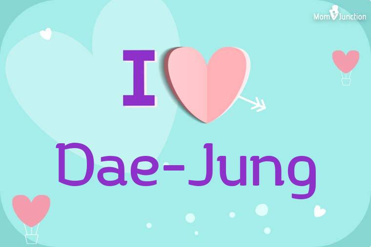 I Love Dae-jung Wallpaper