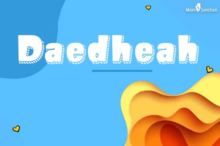 Daedheah 3D Wallpaper