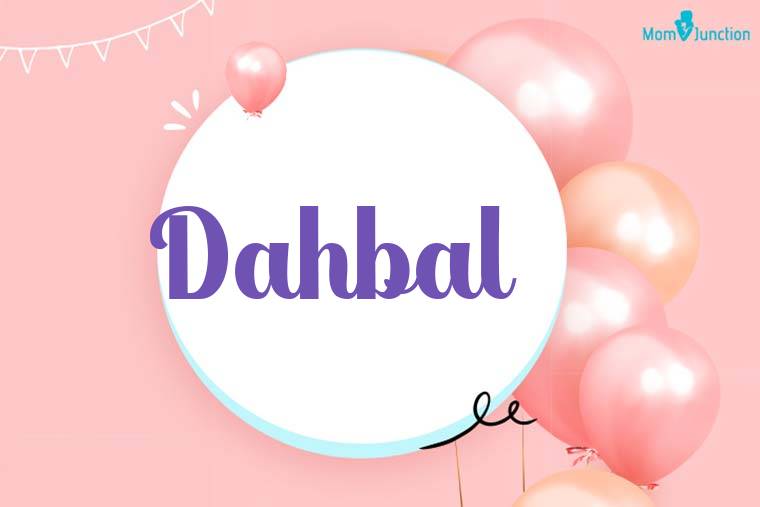 Dahbal Birthday Wallpaper