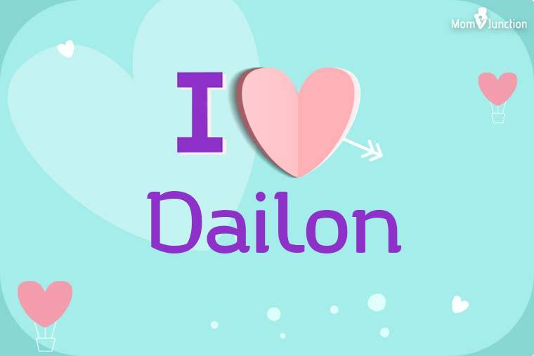 I Love Dailon Wallpaper