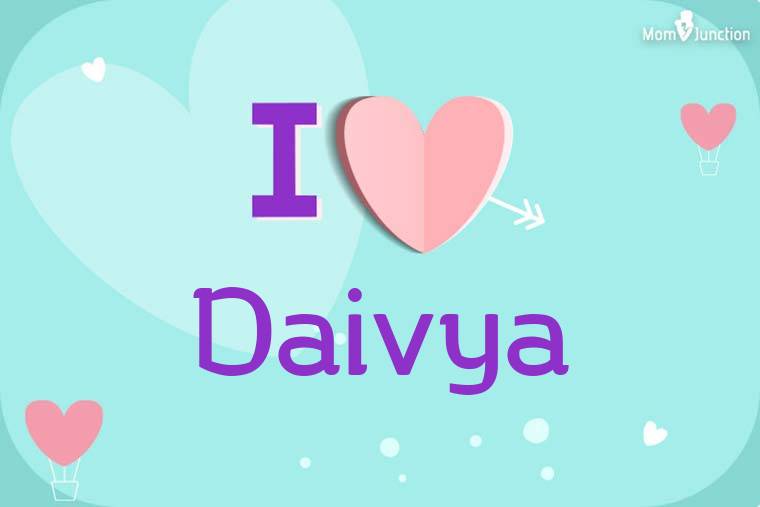 I Love Daivya Wallpaper