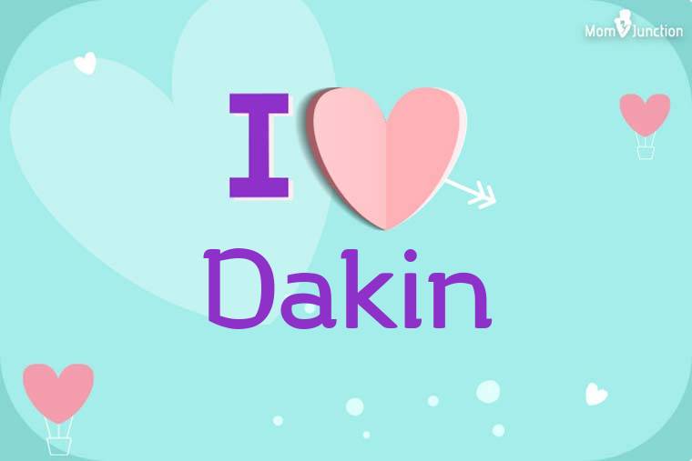 I Love Dakin Wallpaper