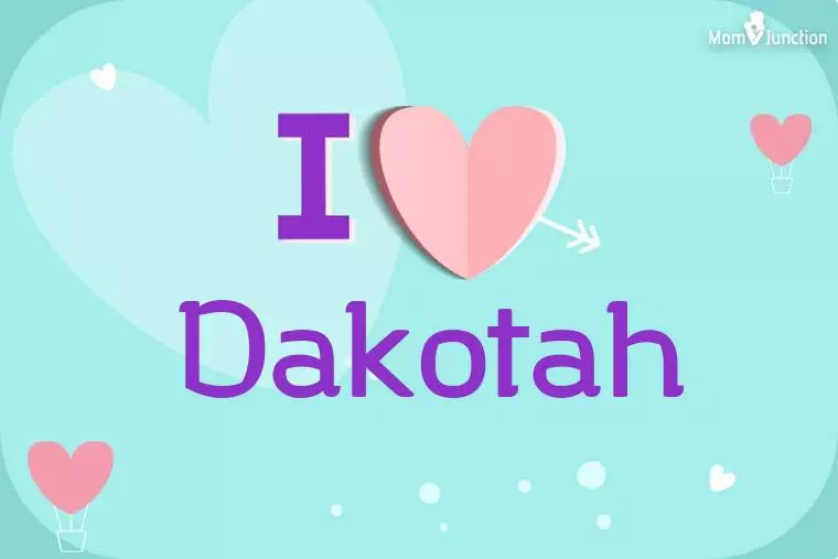 I Love Dakotah Wallpaper