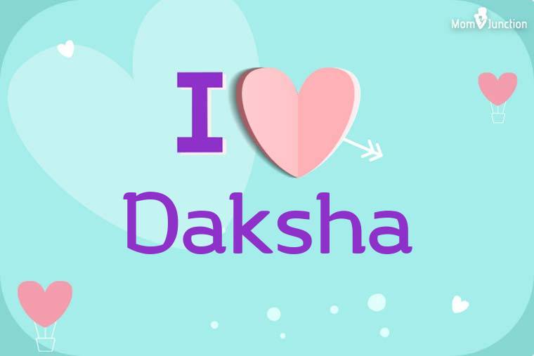 I Love Daksha Wallpaper