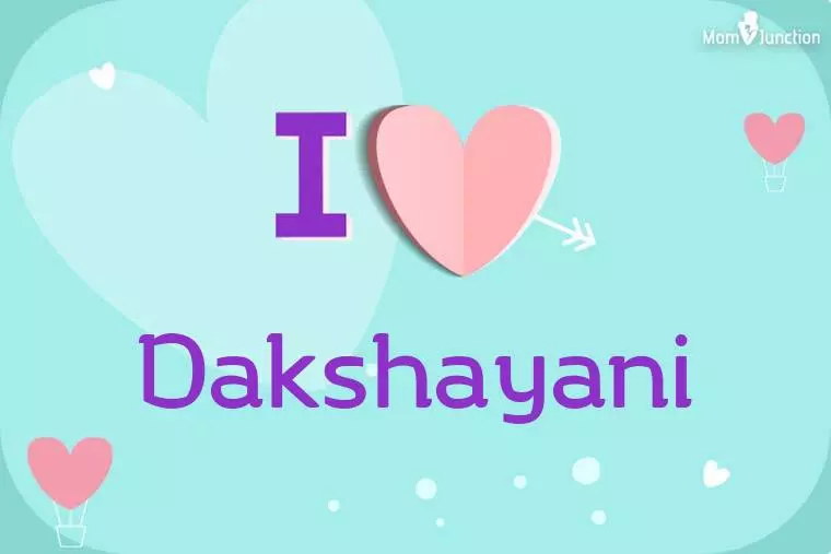 I Love Dakshayani Wallpaper