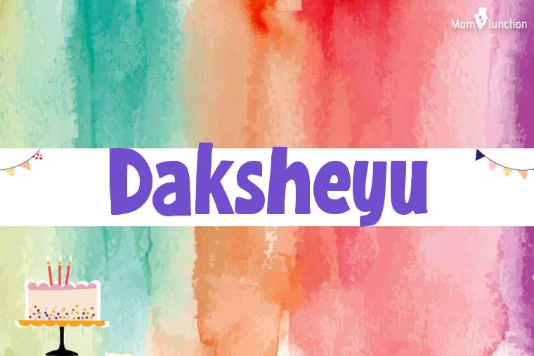 Daksheyu Birthday Wallpaper