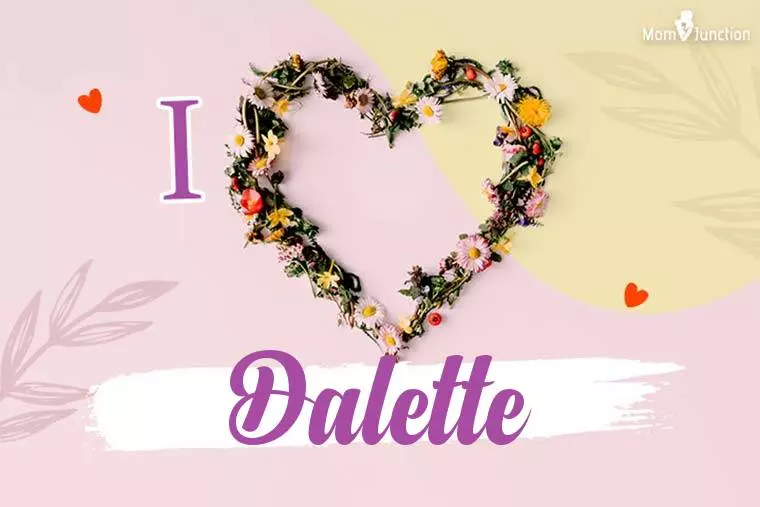 I Love Dalette Wallpaper