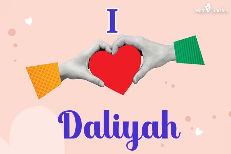 I Love Daliyah Wallpaper