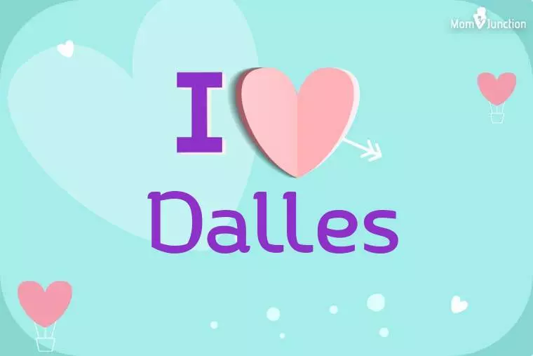 I Love Dalles Wallpaper