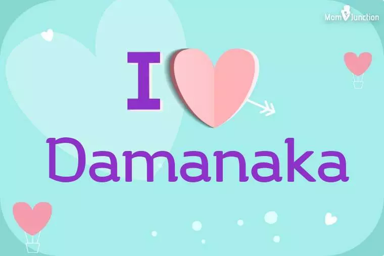 I Love Damanaka Wallpaper