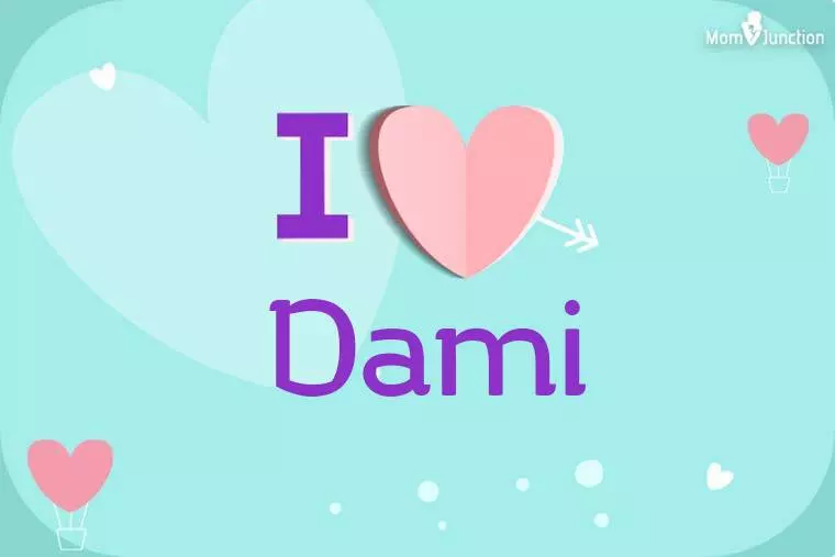 I Love Dami Wallpaper