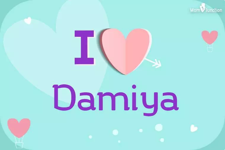 I Love Damiya Wallpaper