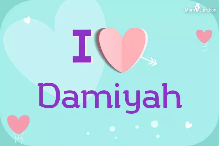 I Love Damiyah Wallpaper