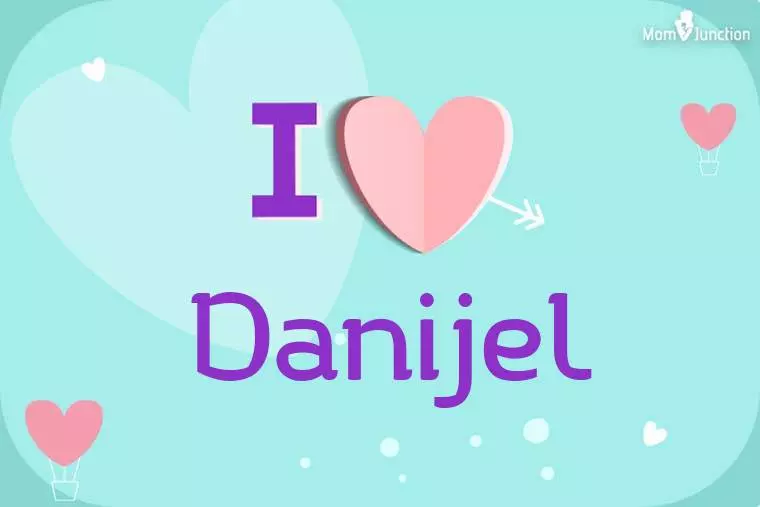 I Love Danijel Wallpaper