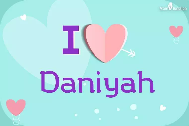 I Love Daniyah Wallpaper