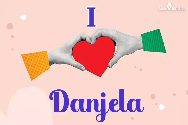 I Love Danjela Wallpaper