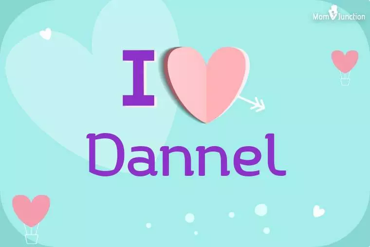 I Love Dannel Wallpaper