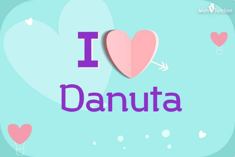 I Love Danuta Wallpaper