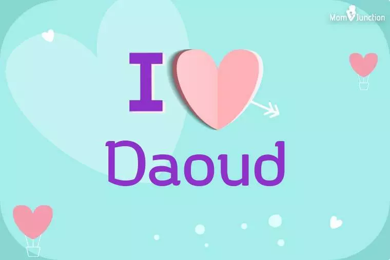 I Love Daoud Wallpaper