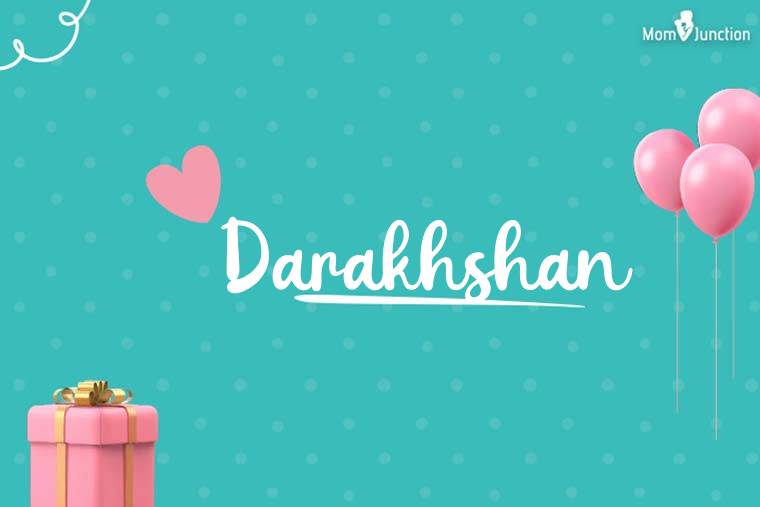 Darakhshan Birthday Wallpaper