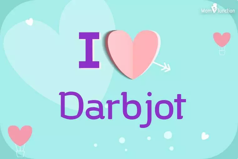 I Love Darbjot Wallpaper