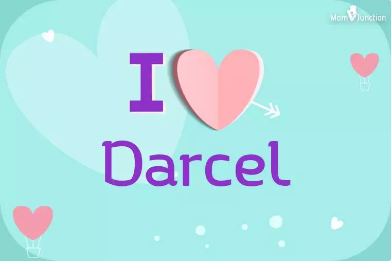 I Love Darcel Wallpaper