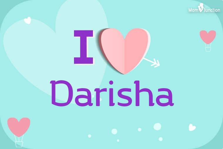 I Love Darisha Wallpaper