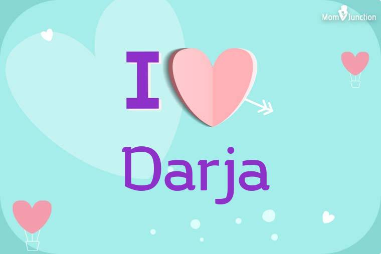 I Love Darja Wallpaper