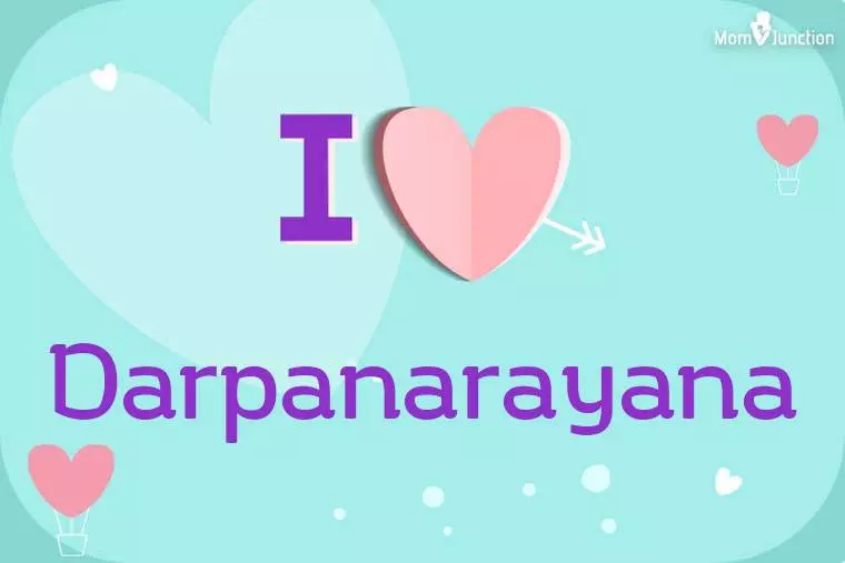 I Love Darpanarayana Wallpaper