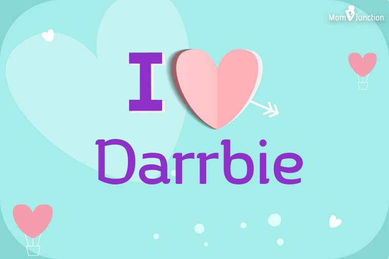 I Love Darrbie Wallpaper