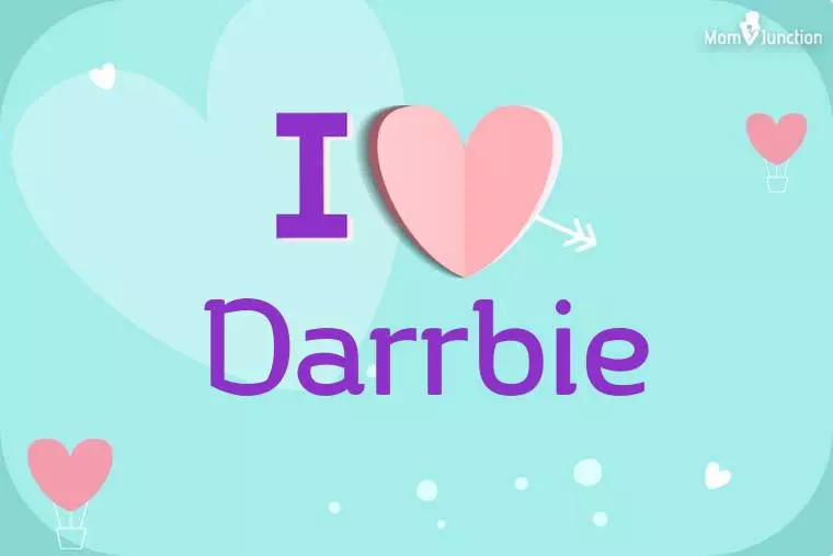 I Love Darrbie Wallpaper