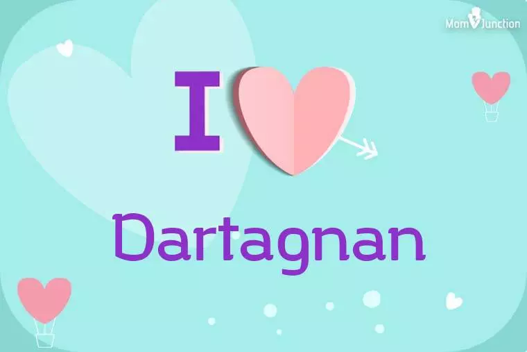 I Love Dartagnan Wallpaper