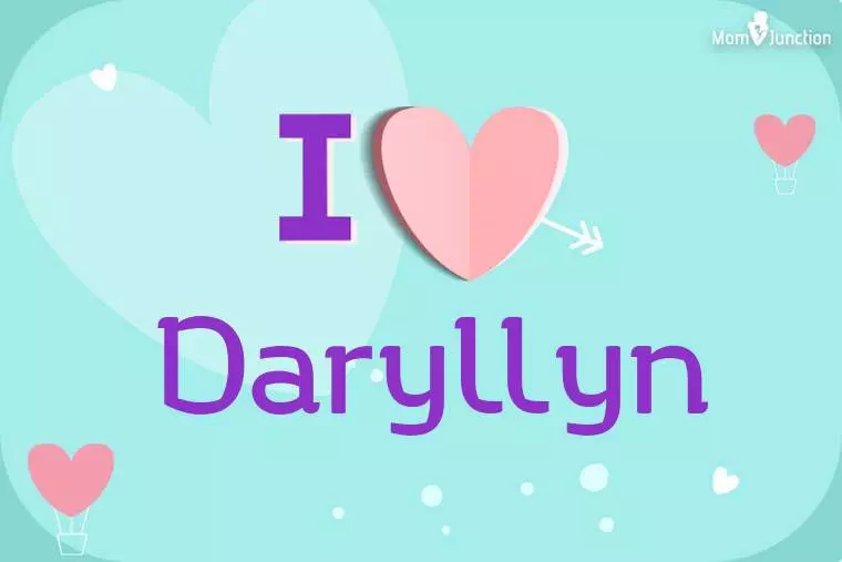 I Love Daryllyn Wallpaper