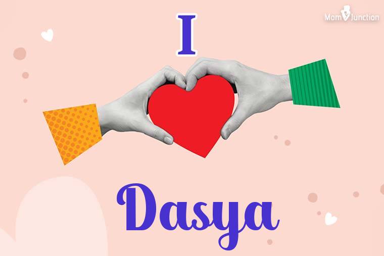 I Love Dasya Wallpaper